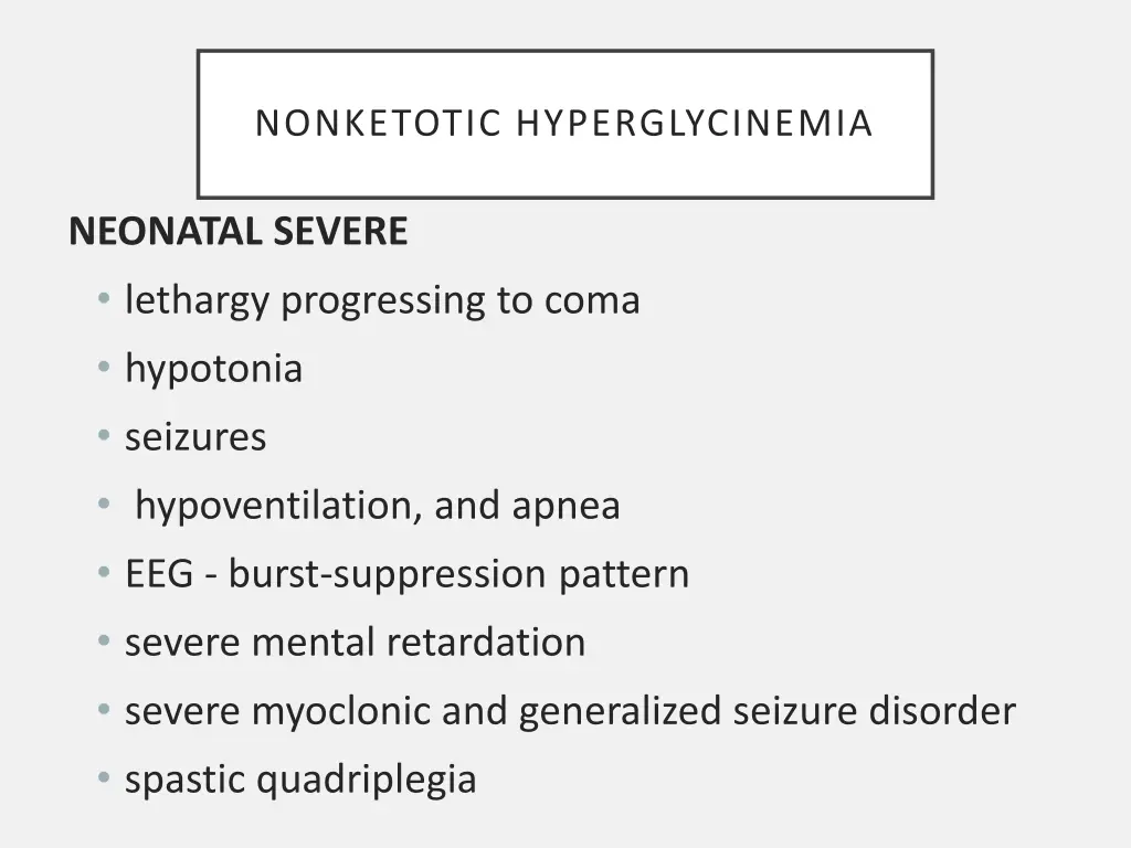 nonketotic hyperglycinemia
