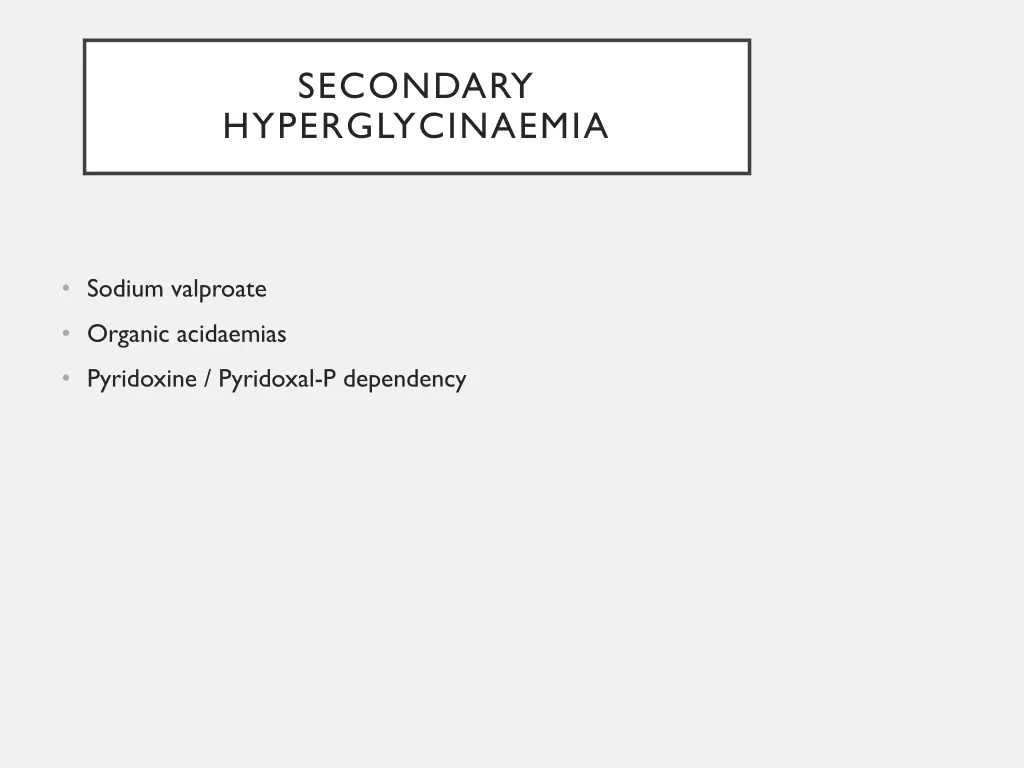 secondary hyperglycinaemia