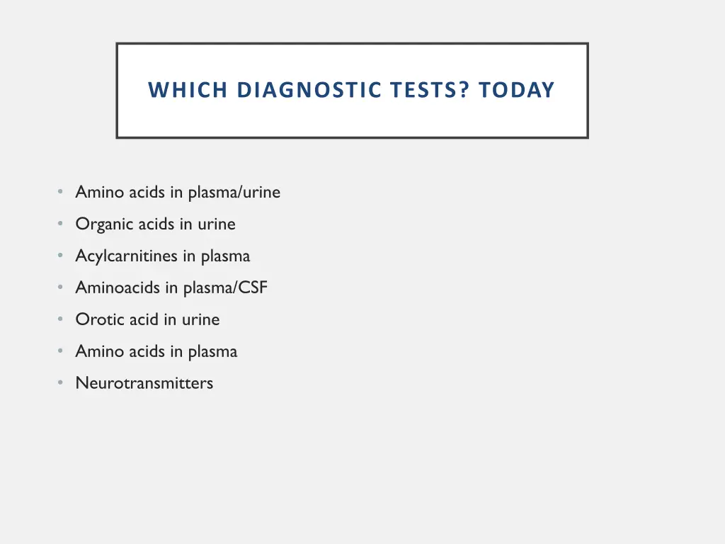 which diagnostic tests today