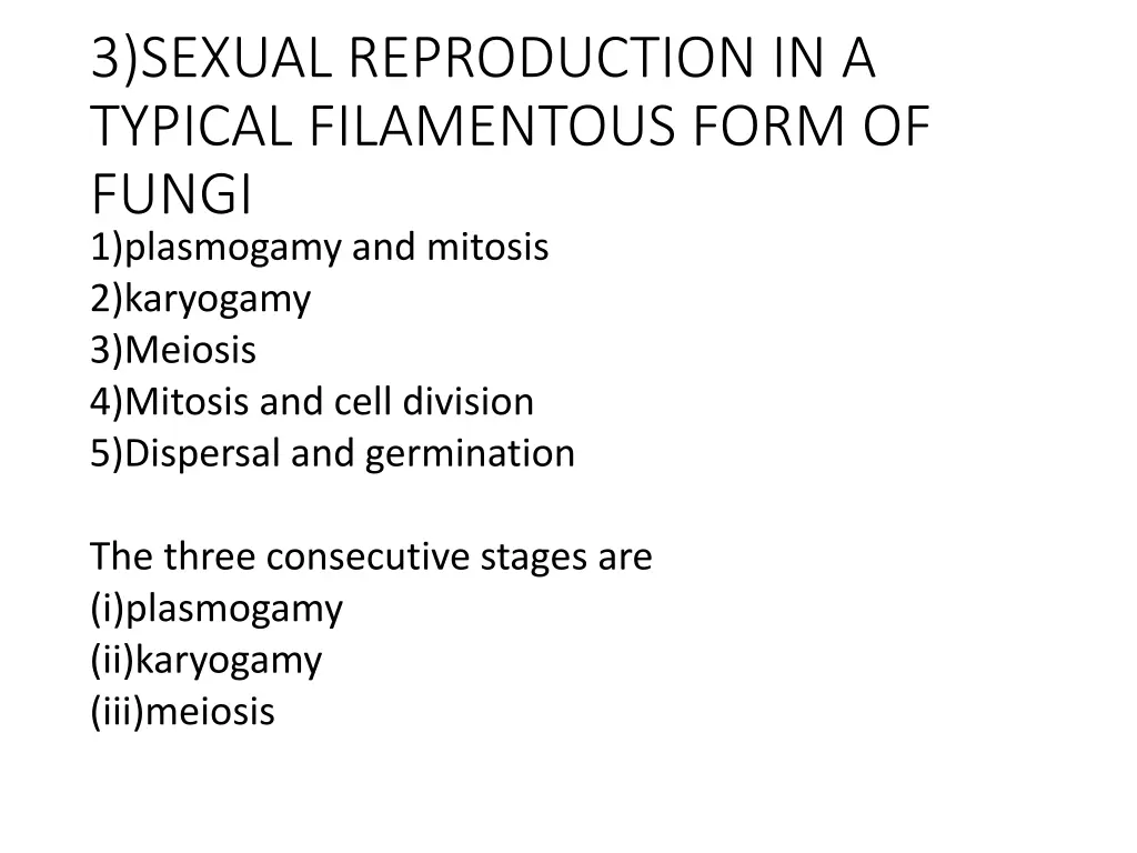 3 sexual reproduction in a typical filamentous
