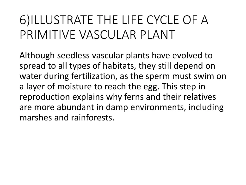 6 illustrate the life cycle of a primitive 2