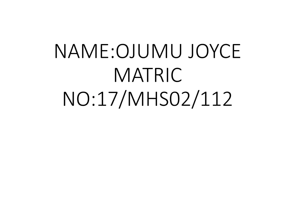name ojumu joyce matric no 17 mhs02 112