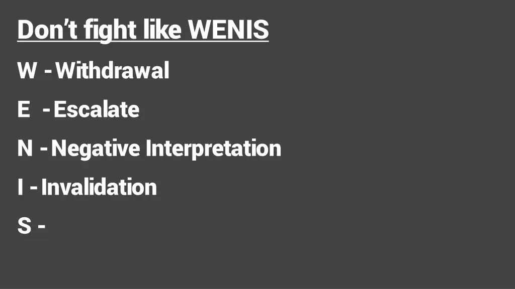 don t fight like wenis w withdrawal e escalate 2