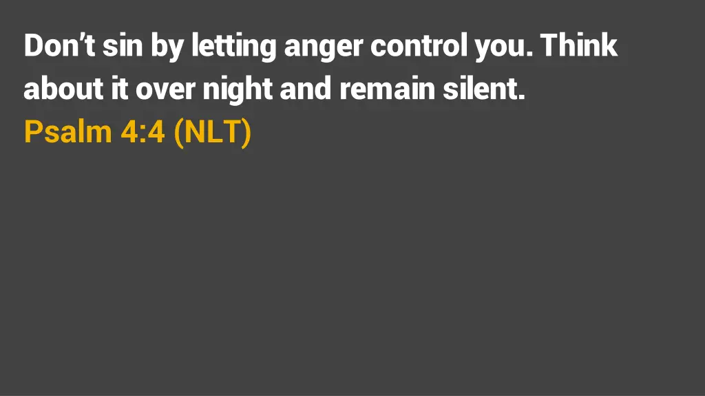 don t sin by letting anger control you think