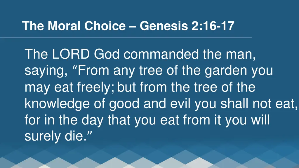 the moral choice genesis 2 16 17