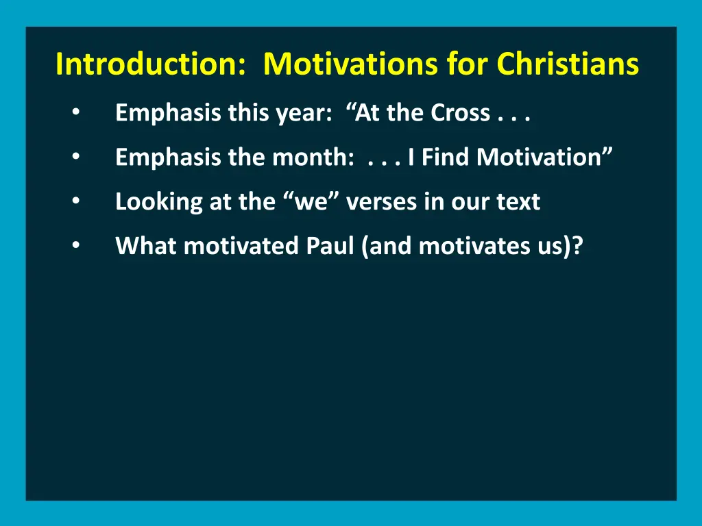 introduction motivations for christians emphasis