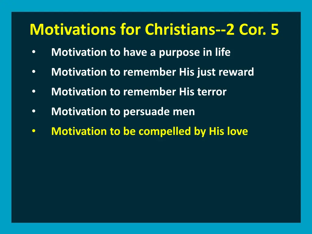 motivations for christians 2 cor 5 motivation 10