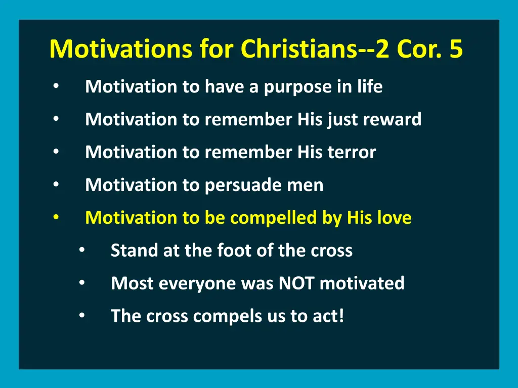 motivations for christians 2 cor 5 motivation 11