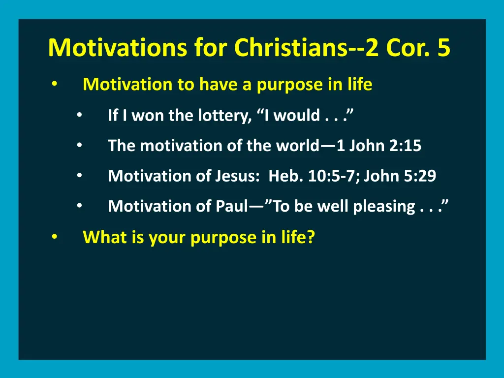 motivations for christians 2 cor 5 motivation 3