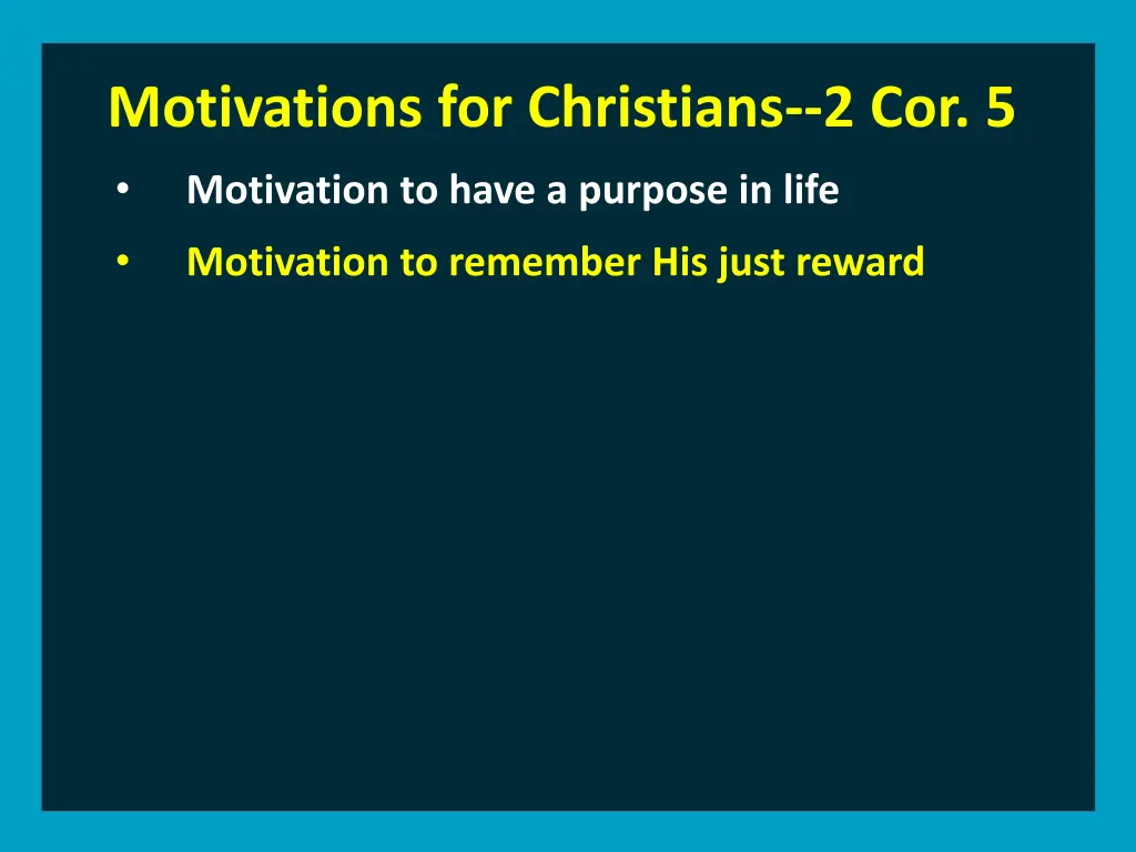 motivations for christians 2 cor 5 motivation 4