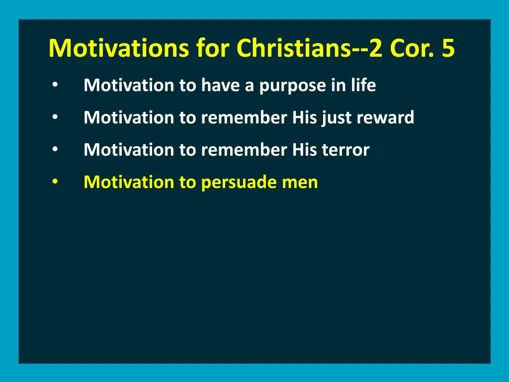 motivations for christians 2 cor 5 motivation 8