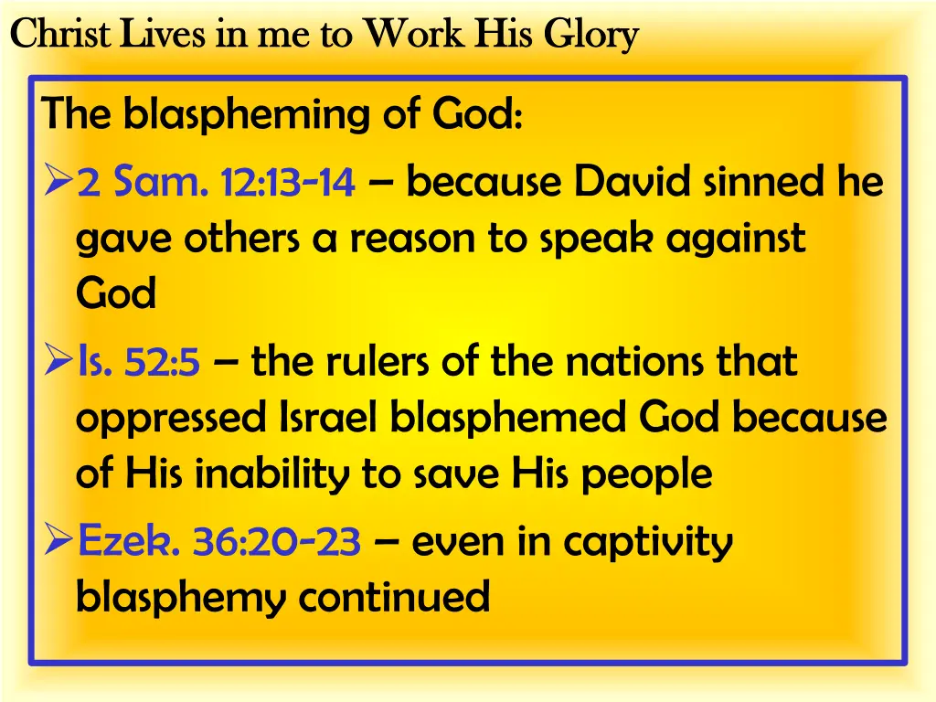 christ lives in me to work his glory christ lives 1