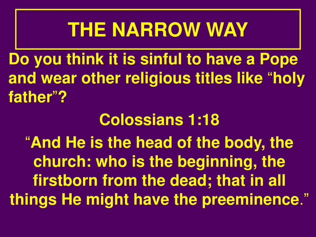 the narrow way 7