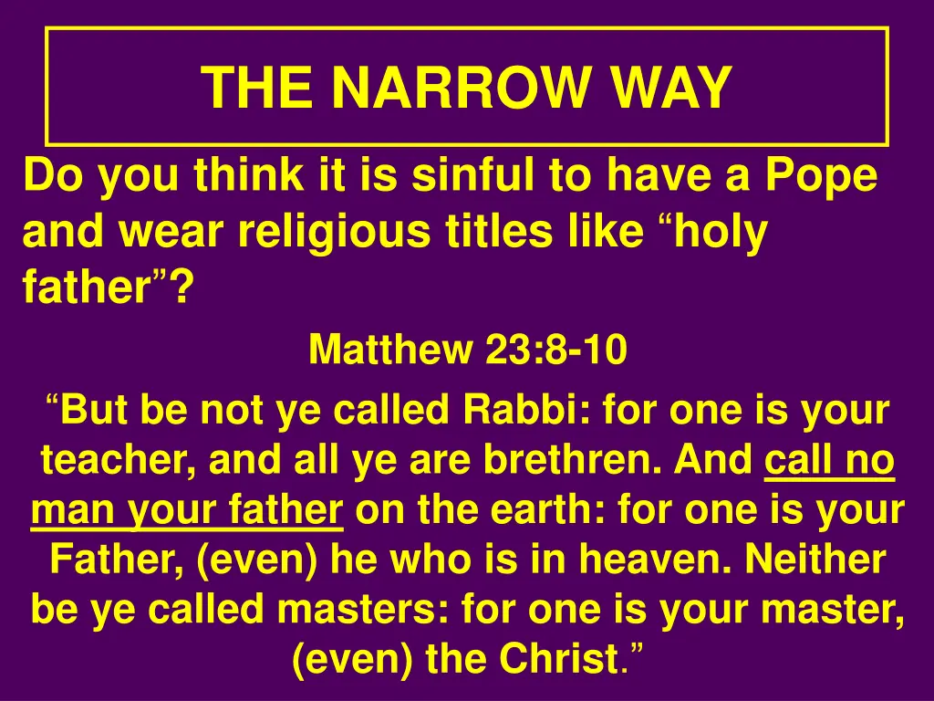 the narrow way 8