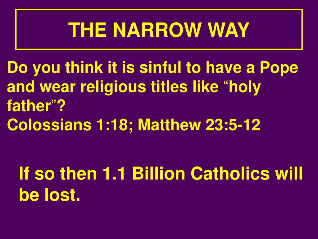 the narrow way 9