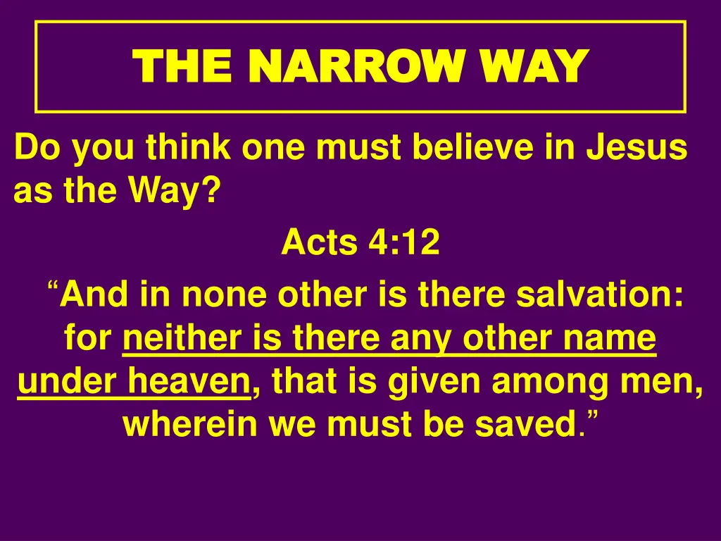 the narrow way the narrow way 1