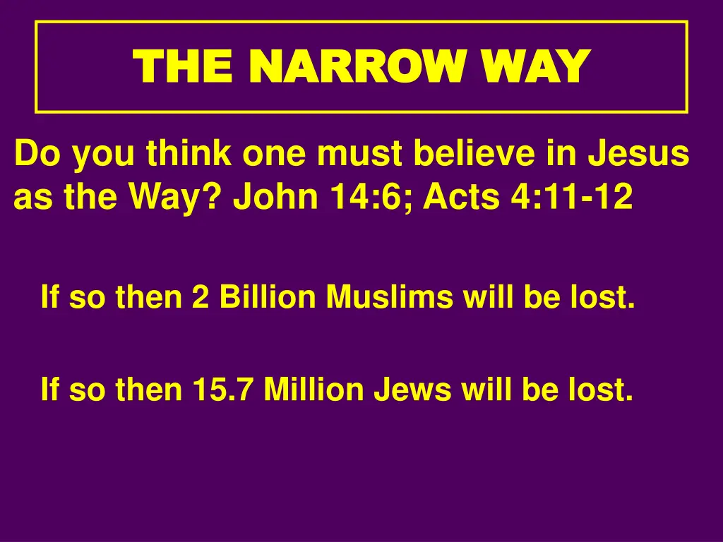 the narrow way the narrow way 2