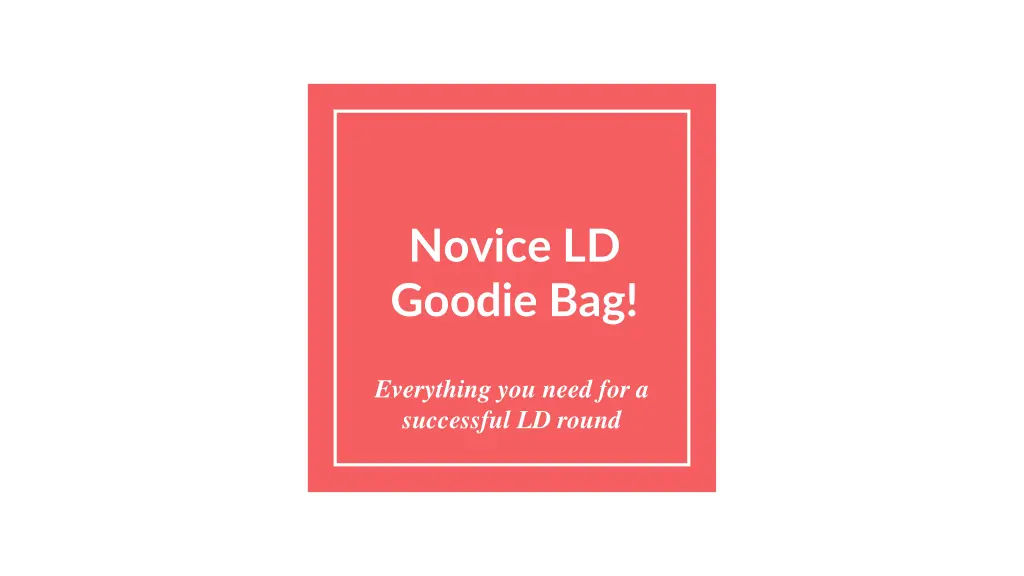 novice ld goodie bag