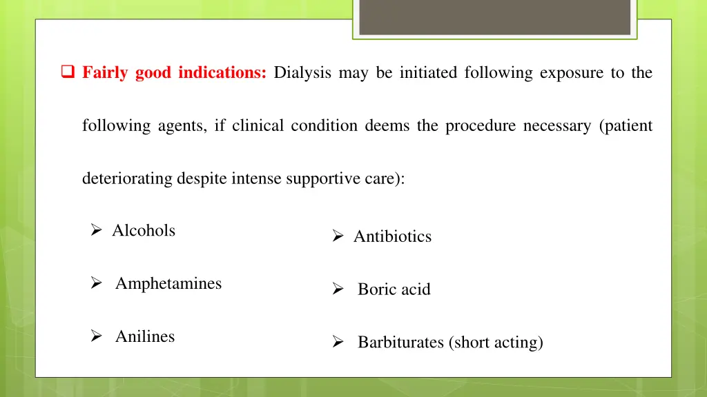 fairly good indications dialysis may be initiated