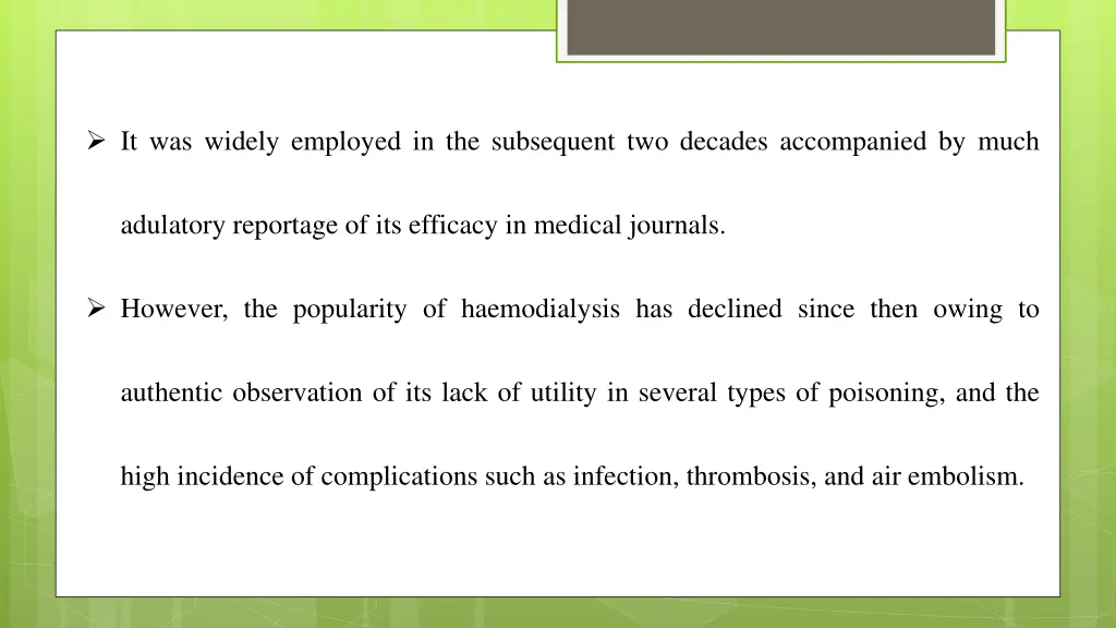 it was widely employed in the subsequent