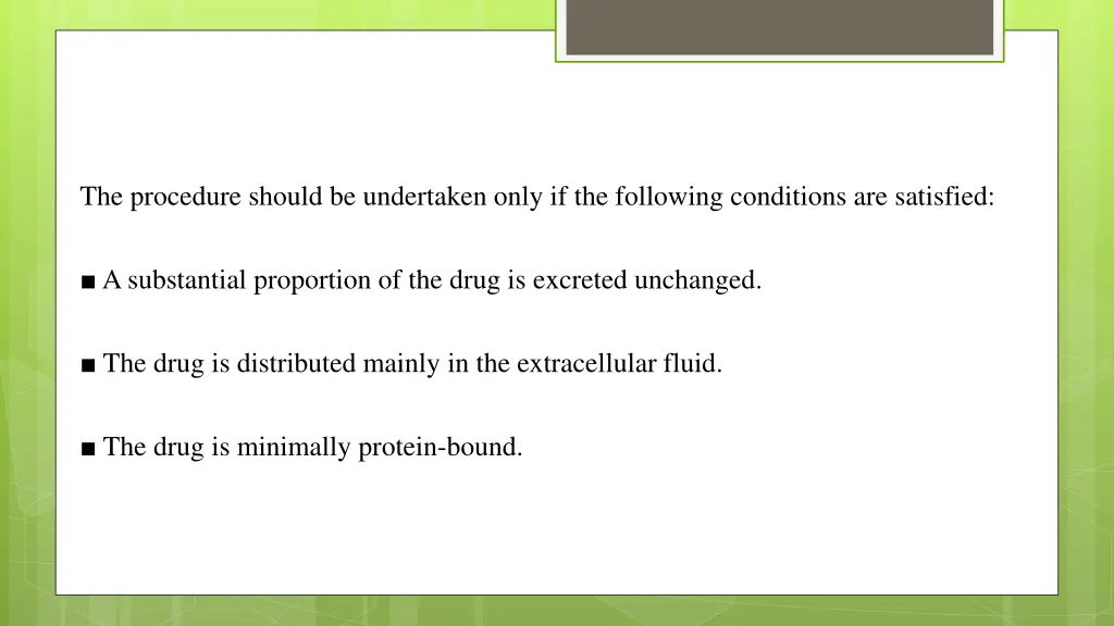 the procedure should be undertaken only