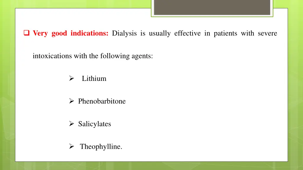 very good indications dialysis is usually