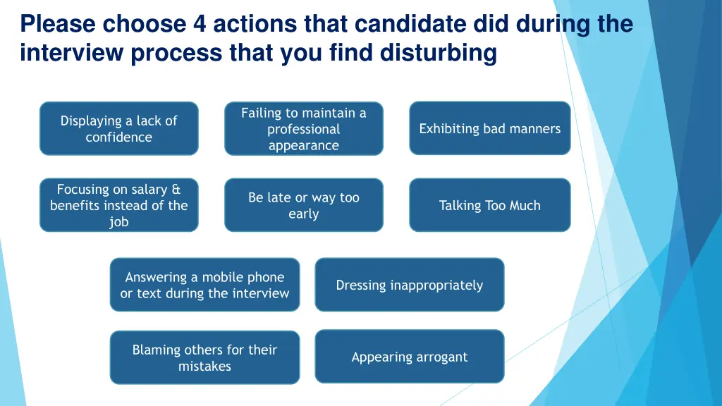 please choose 4 actions that candidate did during