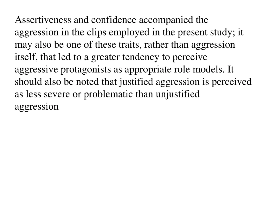 assertiveness and confidence accompanied