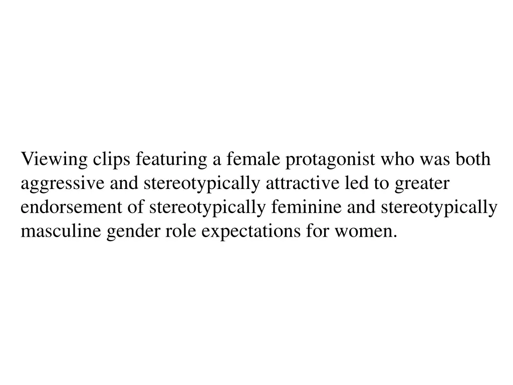 viewing clips featuring a female protagonist