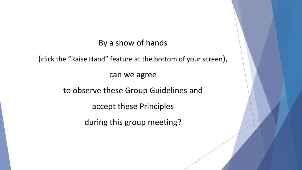 by a show of hands