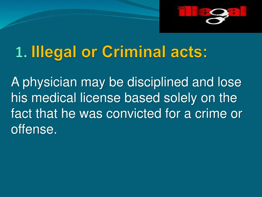 a physician may be disciplined and lose