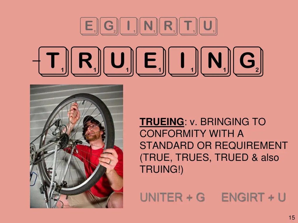 eginrtu trueing
