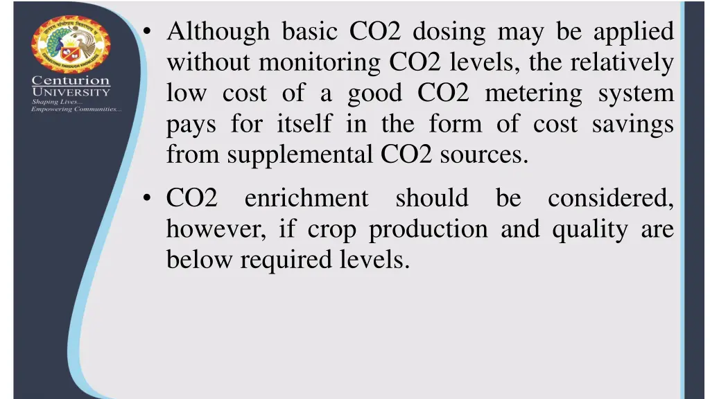 although basic co2 dosing may be applied without