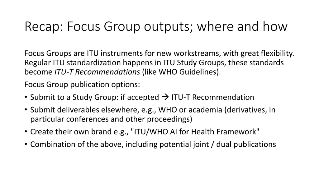 recap focus group outputs where and how