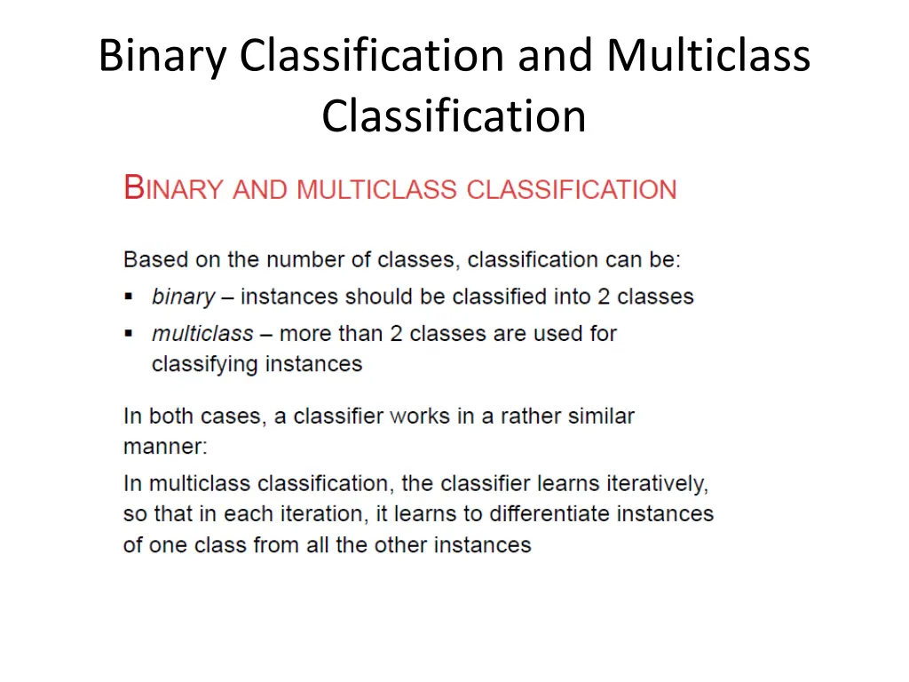 binary classification and multiclass