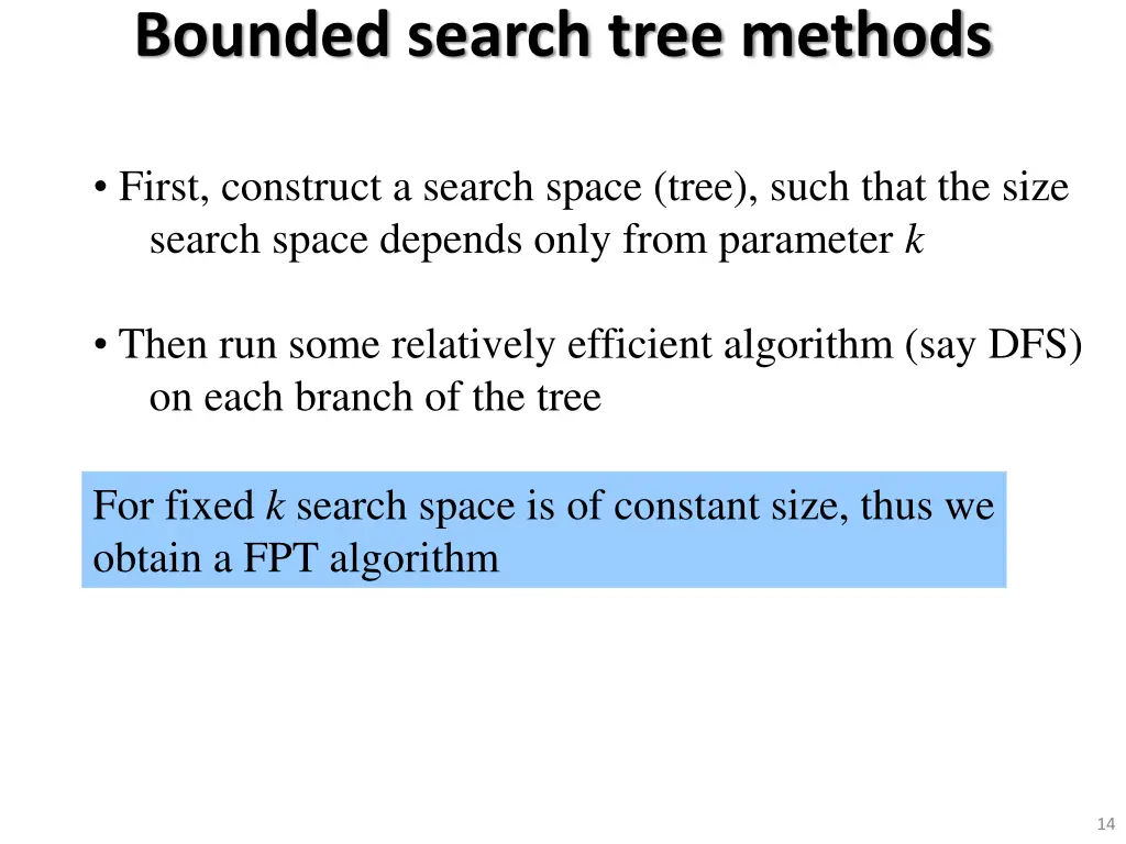 bounded search tree methods