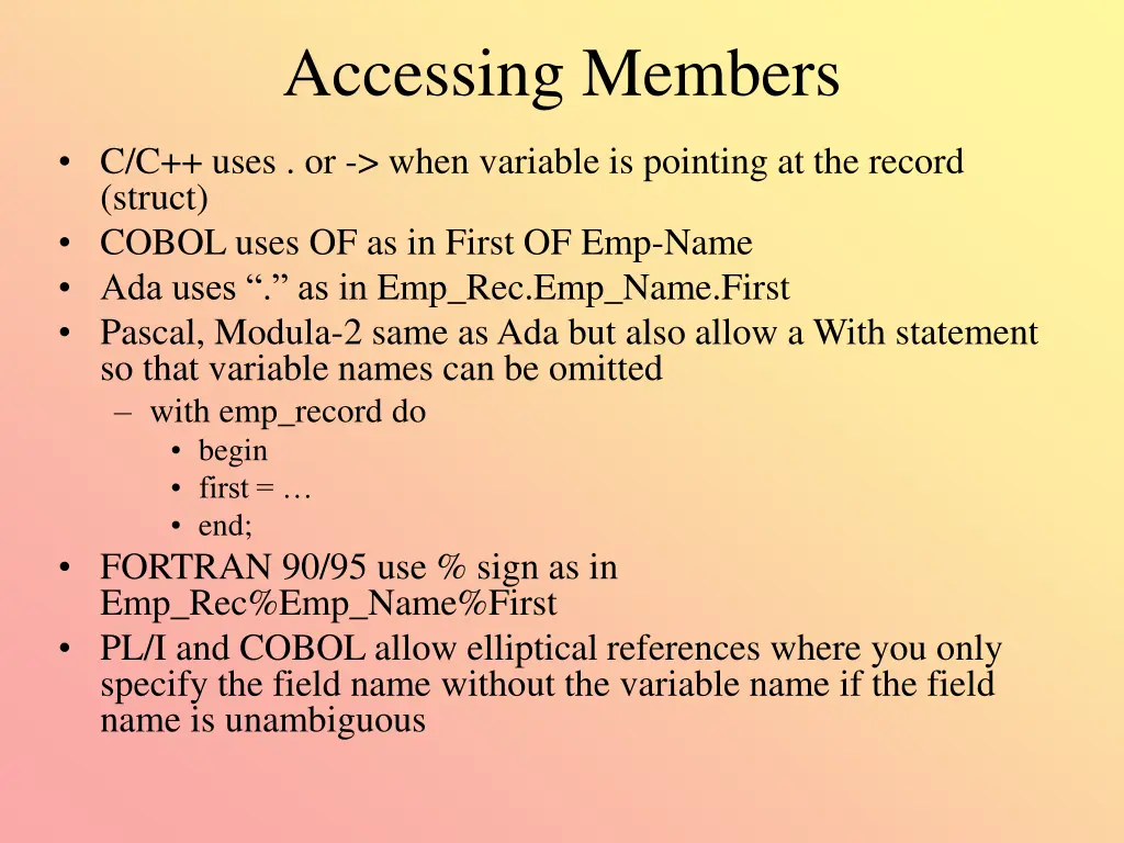 accessing members