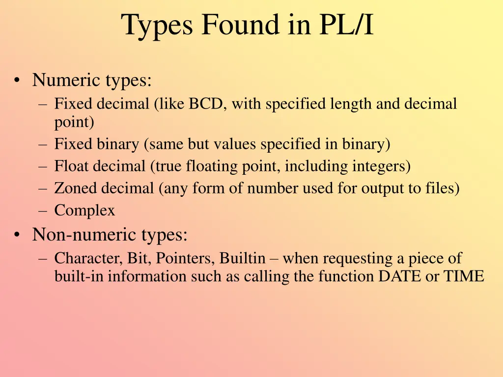 types found in pl i