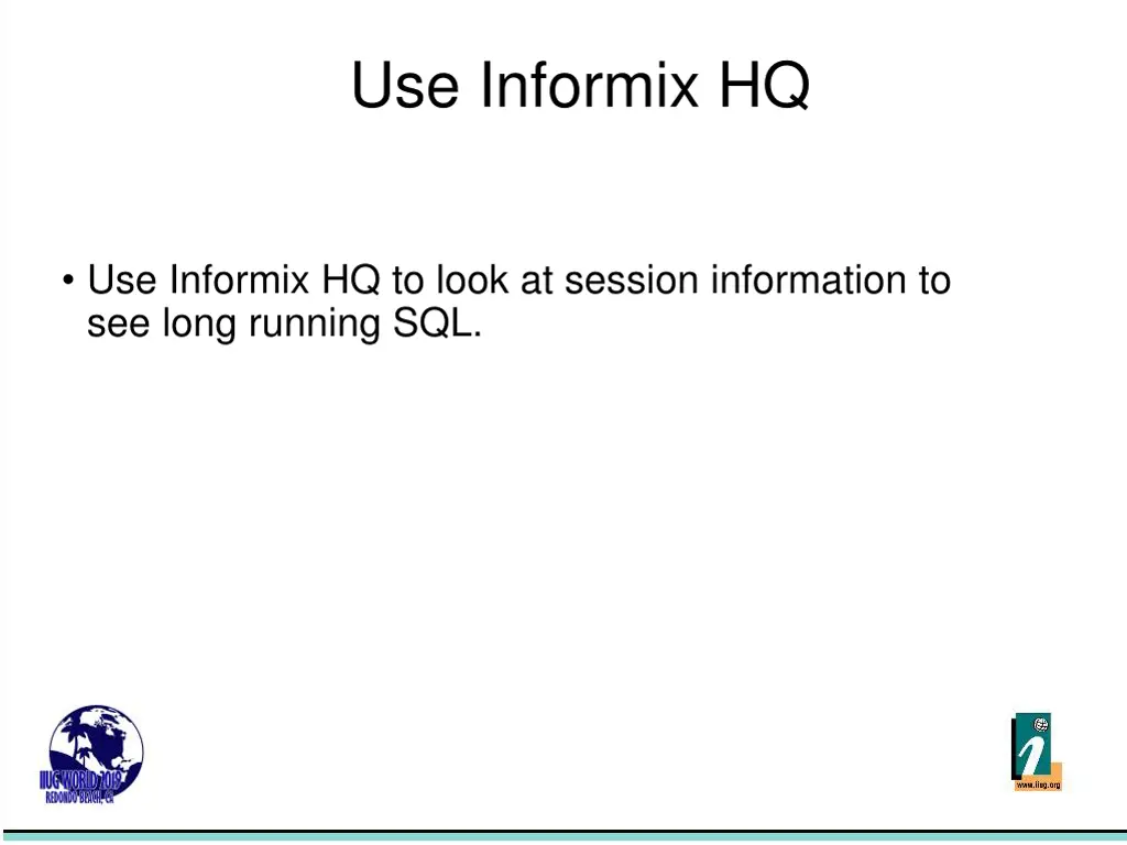 use informix hq