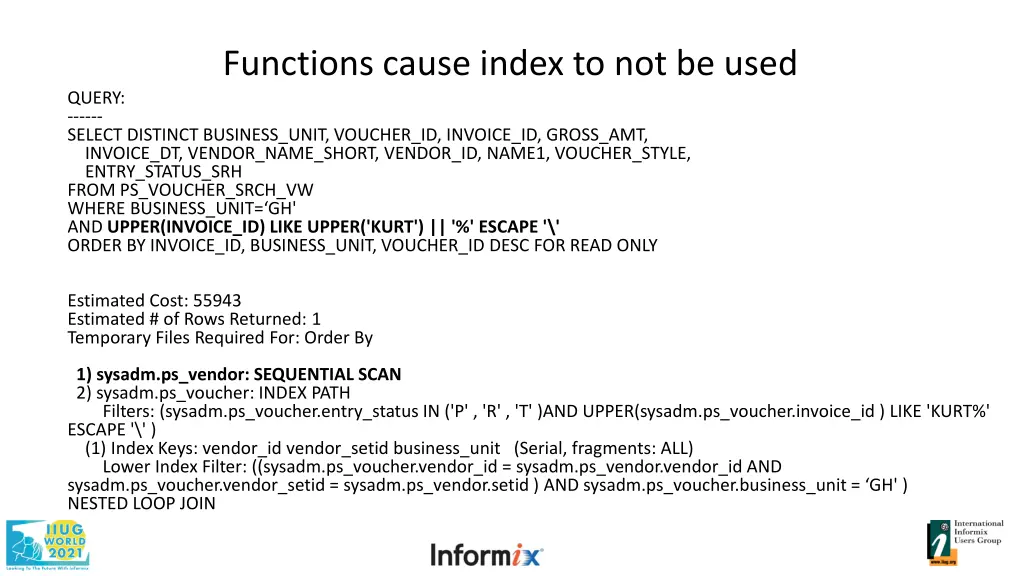 functions cause index to not be used