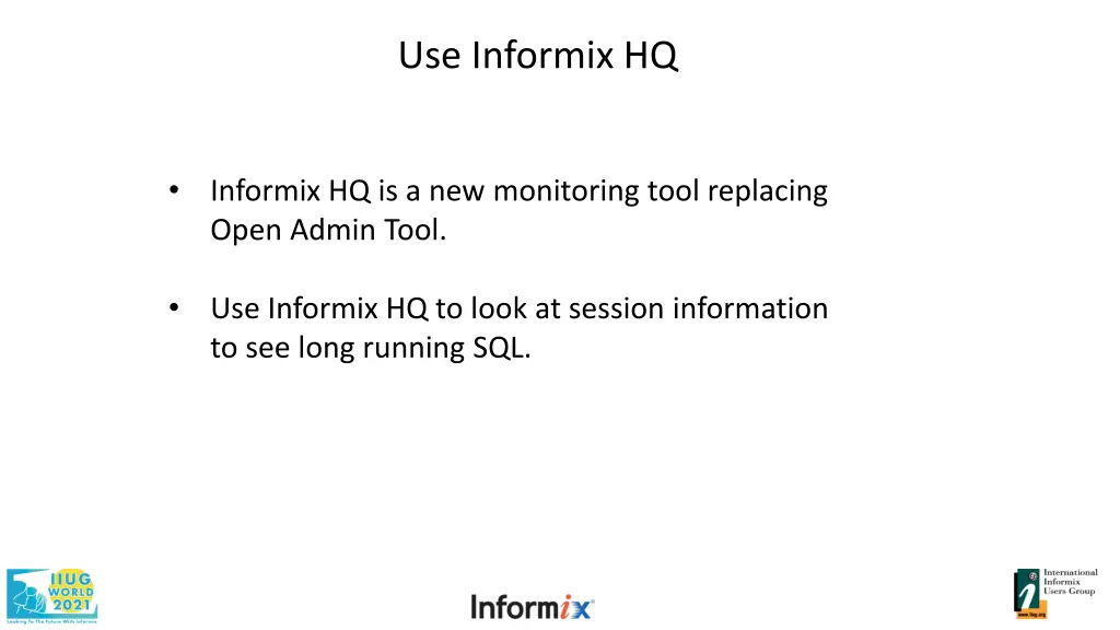 use informix hq