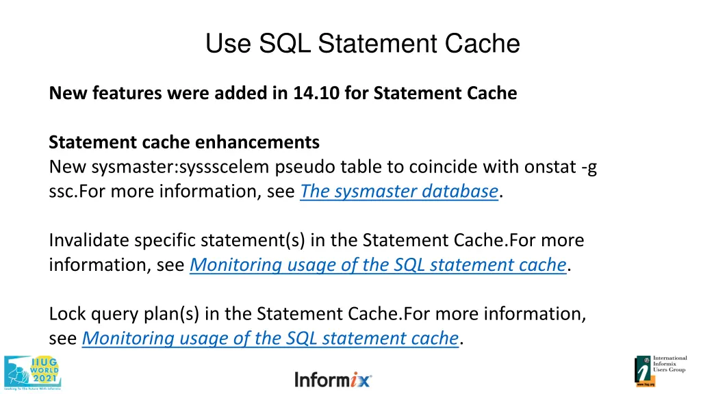 use sql statement cache new features were added