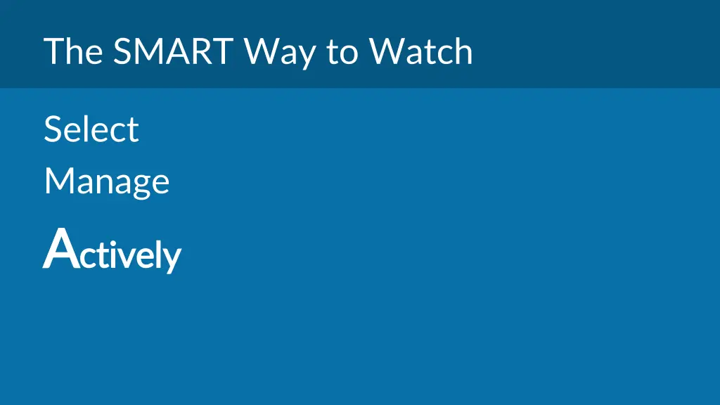 the smart way to watch 2