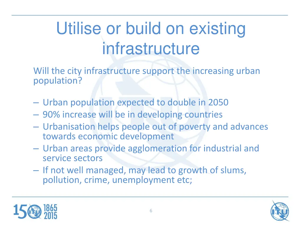 utilise or build on existing infrastructure