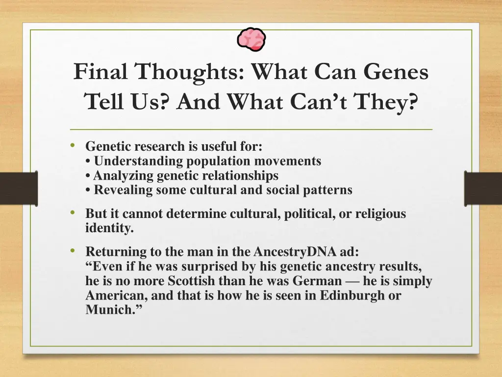 final thoughts what can genes tell us and what