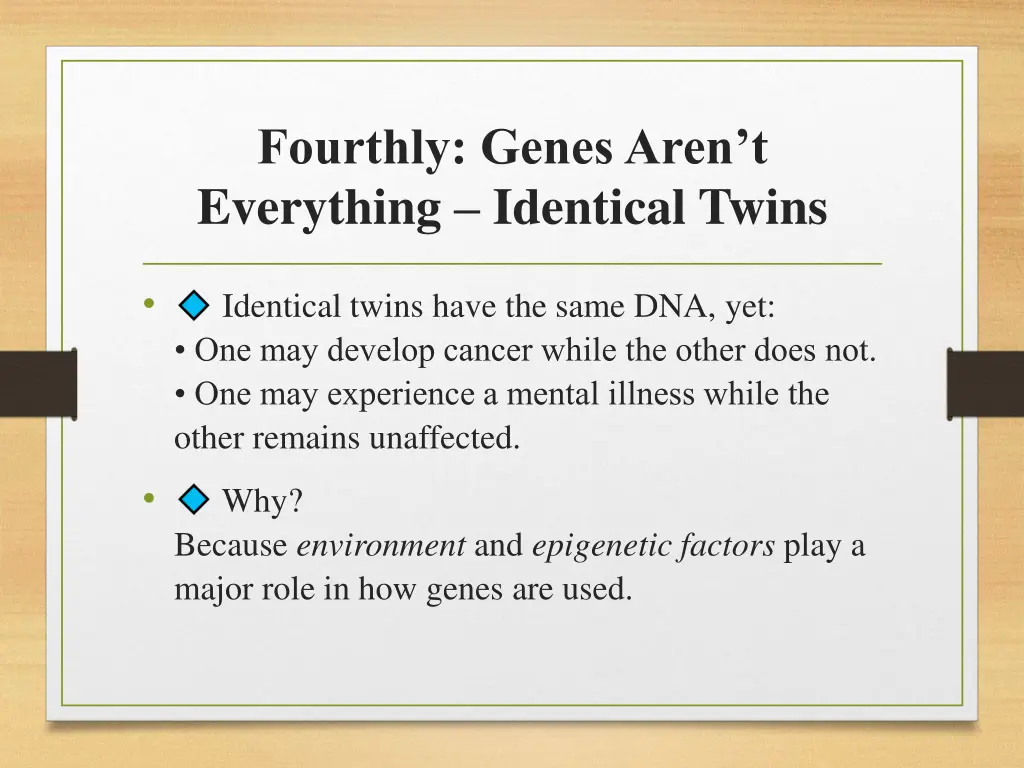 fourthly genes aren t everything identical twins
