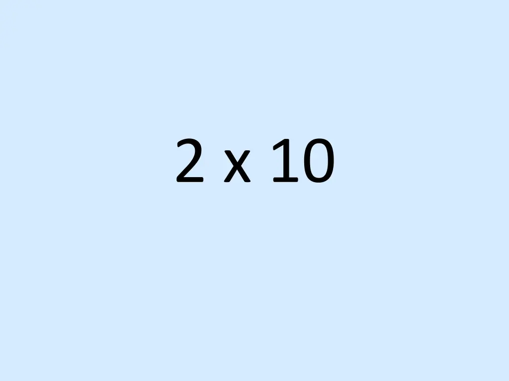 2 x 10