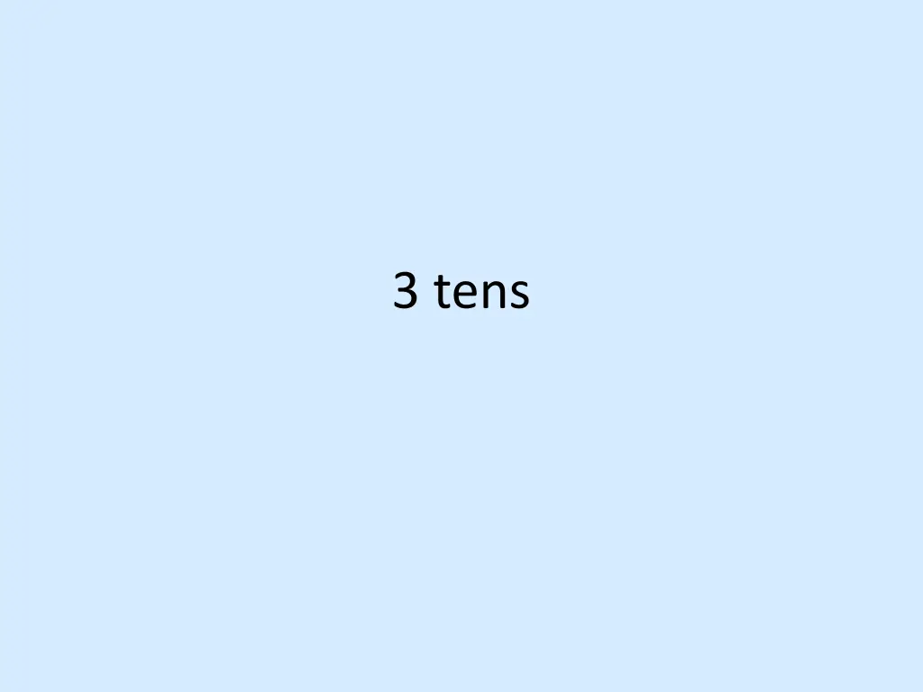 3 tens