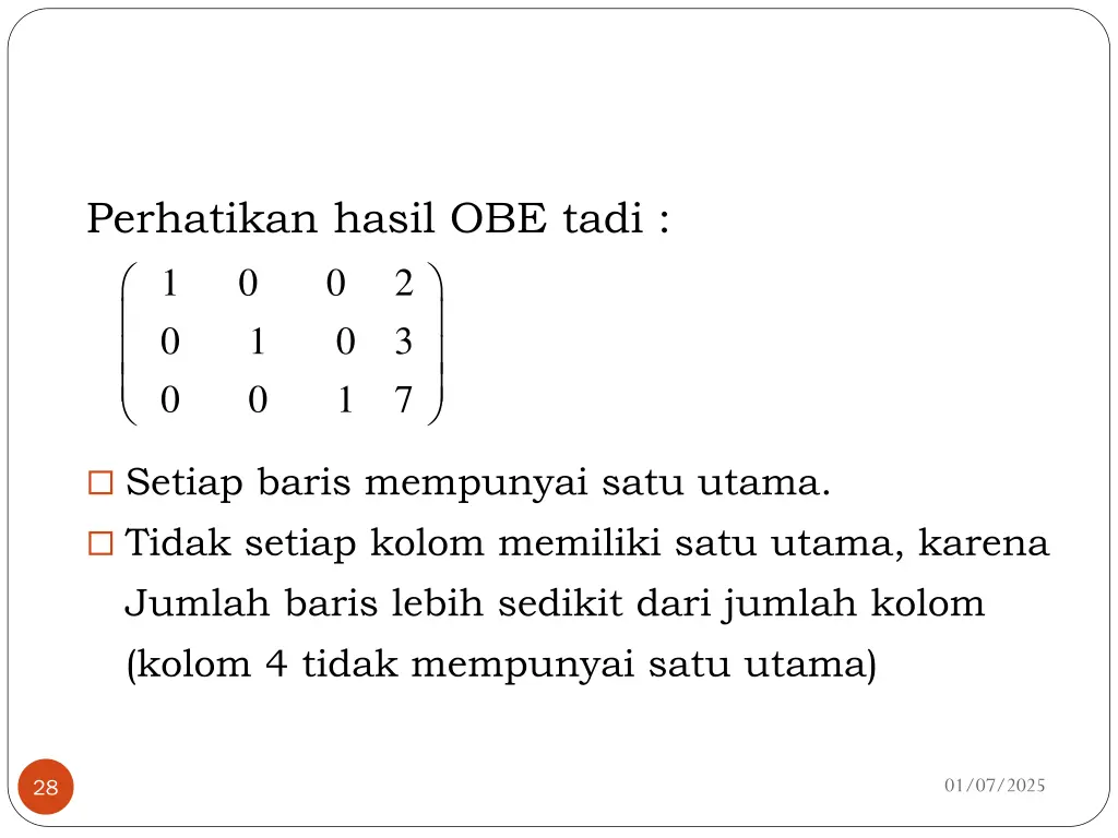 perhatikan hasil obe tadi 1 0 0 2 0 1 0 3 0 0 1 7