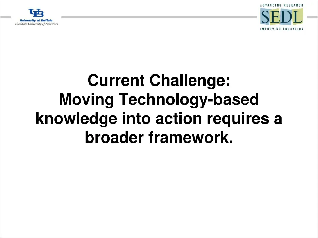 current challenge moving technology based
